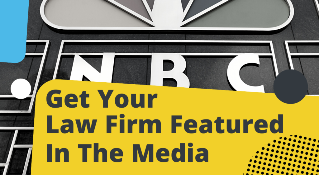 get law firm featured in the media